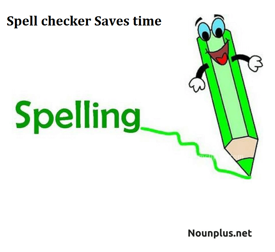 Spell checker – Easily Avoid Common Writing Errors! - NOUNPLUS